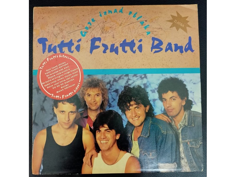 Tutti Frutti Band - Gore Iznad Oblaka LP (MINT,1987)