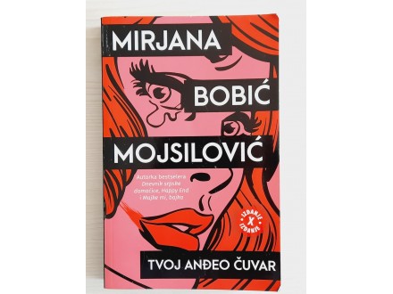 Tvoj anđeo čuvar - Mirjana Bobić Mojsilović