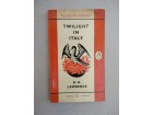 Twilight in Italy - D.H. Lawrence / D. H. Lorens