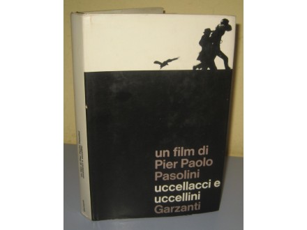 UCCELLACCI E UCCELLINI un film di Pier Paolo Pasolini