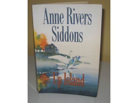 UP ISLAND Anne Rivers Siddons