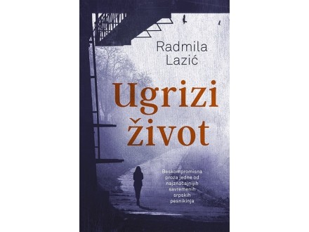 Ugrizi život - Radmila Lazić