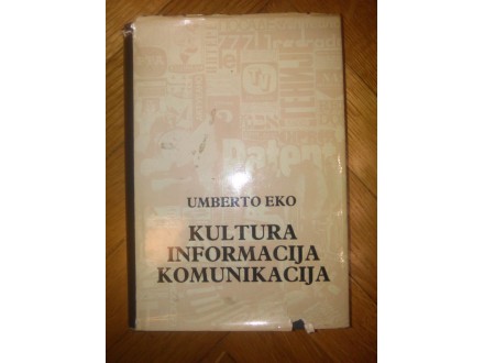 Umberto Eko - Kultura, informacija, komunikacija