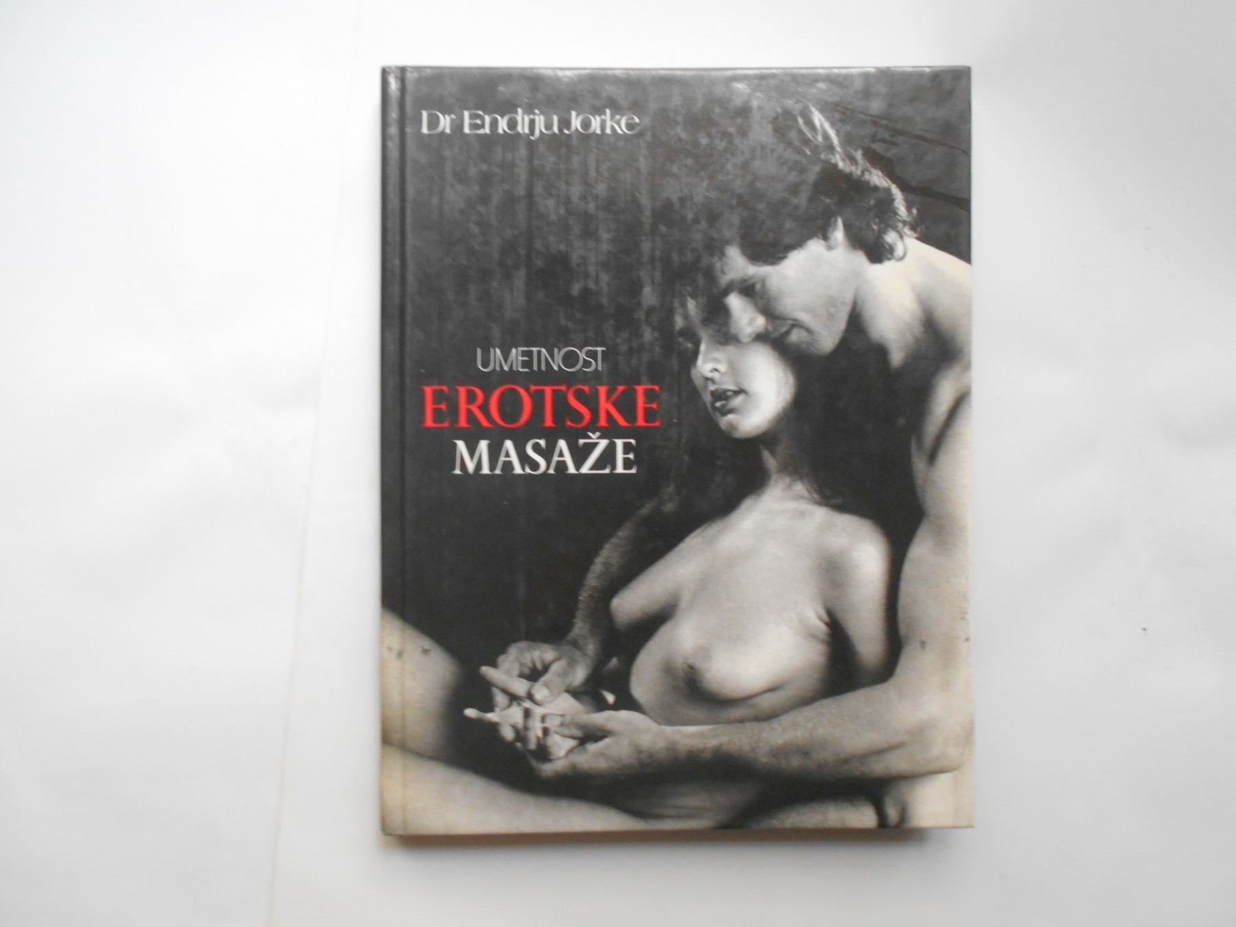 Umetnost erotske masaže, Endrju Jorke.