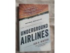 Underground Airlines,Ben H.Winters