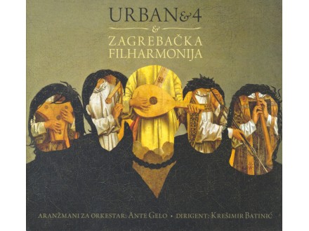 Urban & 4 - & Zagrebačka filharmonija