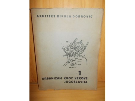 Urbanizam kroz vekove - Jugoslavija 1 - N. Dobrović