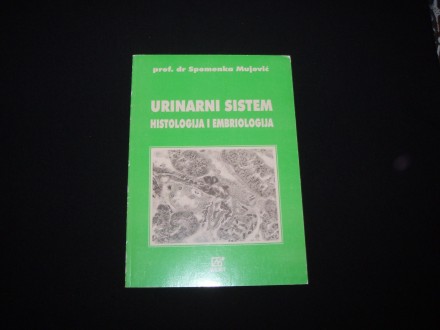 Urinarni sistem,Histologija i Emb.S.Mujovic