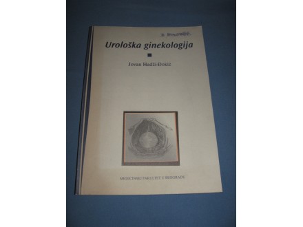 Urološka ginekologija - Jovan Hadži Đokić