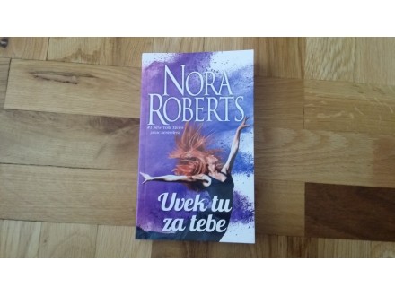 Uvek tu za tebe, Nora Roberts