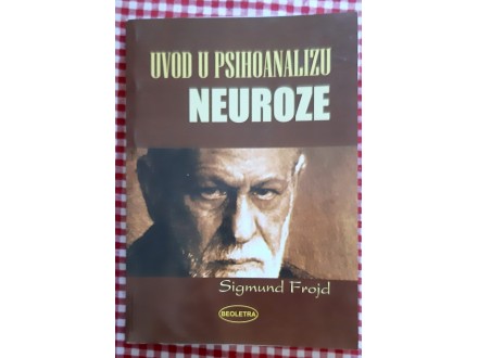 Uvod u psihoanalizu NEUROZE -Sigmund Frojd -NOVO