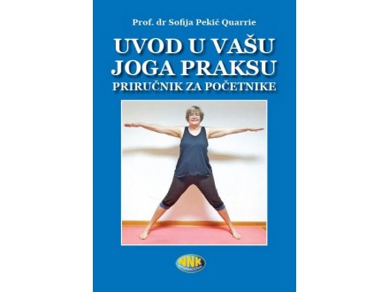 Uvod u vašu joga praksu - priručnik za početnike - Sofi