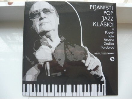 V.A.-Pijanisti Pop Jazz Klasici u Klavir Holu Arsena De