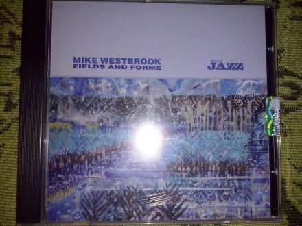 VA - Mike Westbrook - Fields and Forms