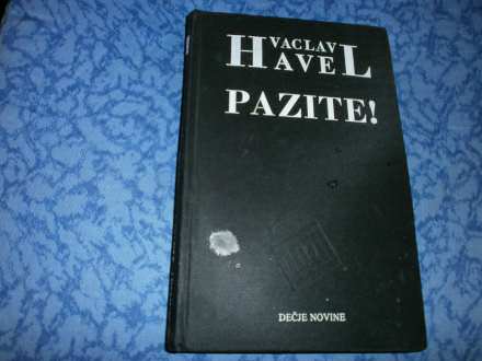 VACLAV HAVEL     PAZITE!