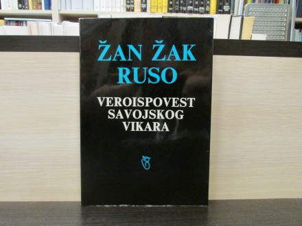 VEROISPOVEST SAVOJSKOG VIKARA - Žan Žak Ruso