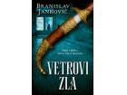 VETROVI ZLA - Branislav Janković