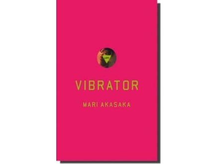 VIBRATOR - Mari Akasaka