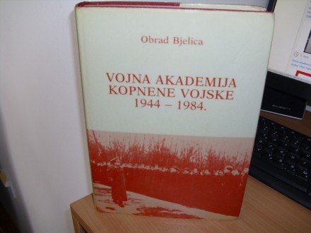 VOJNA AKADEMIJA KOPNENE VOJSKE 1944.-1984.