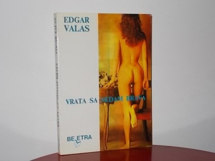 VRATA SA SEDAM BRAVA - Edgar Valas
