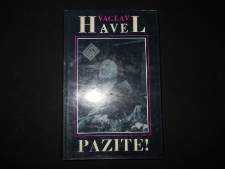 Vaclav Havel PAZITE
