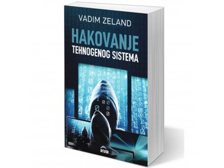Vadim Zeland: Hakovanje tehnogenog sistema