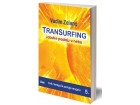 Vadim Zeland: Transurfing - Jabuke padaju u nebo (knjig