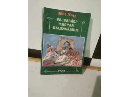 Vajdasági Magyar Kalendárium 2002 Vajdasági Magyar Kale