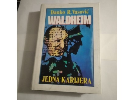 Valdhajm,Waldheim,jedna karijera,Danko R Vasović