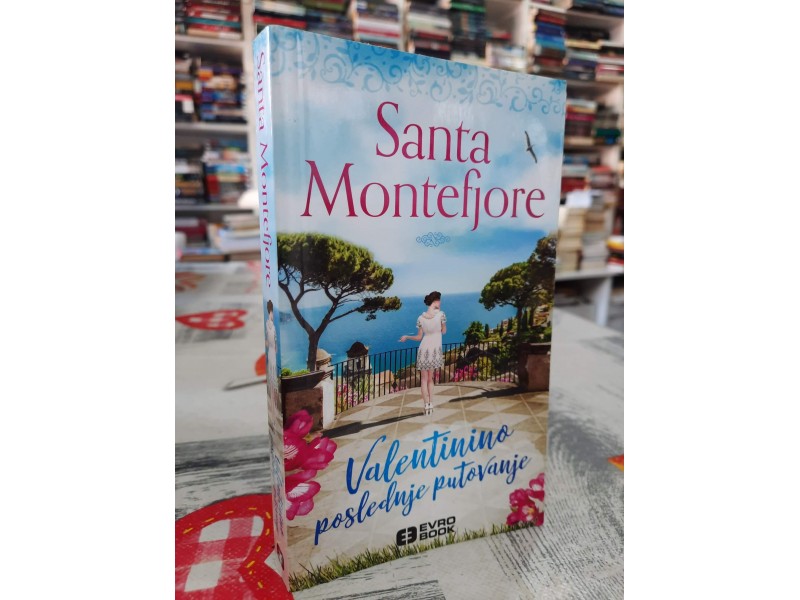 Valentinino poslednje putovanje - Santa Montefjore