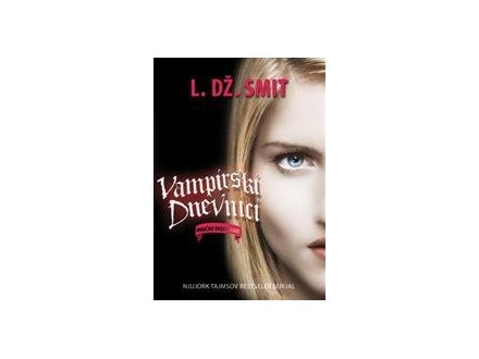 Vampirski dnevnici IV - Mračno okupljanje - L.Dž. Smit