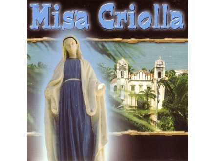 Various Artists - Misa Criolla