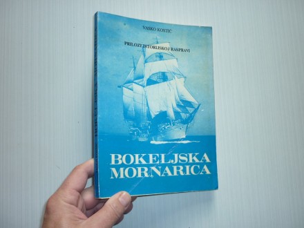 Vasko Kostić BOKELJSKA MORNARICA