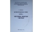 Vektorski Prostori I Matrice - F.Ferenci