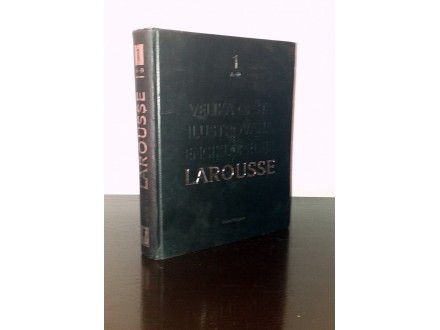 Velika opšta ilustrovana enciklopedija Larousse 1 A-Đ