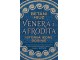 Venera i Afrodita: Istorija jedne boginje - Betani Hjuz slika 2