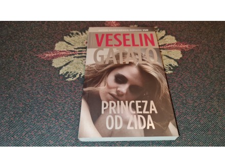 Veselin Gatalo - Princeza od zida