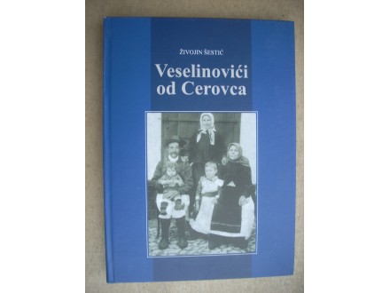 Veselinovići od Cerovca - Živojin Šestić