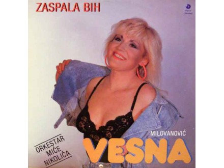 Vesna Milovanović - Zaspala bih