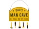 Viseća poruka - Dad`s Man Cave slika 1