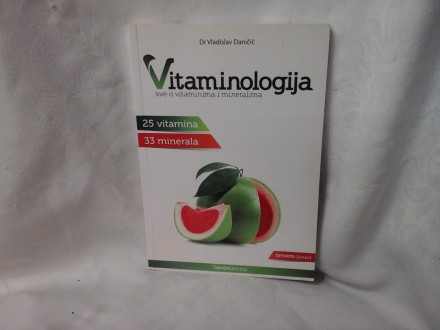 Vitaminologija sve o vitaminima i mineralima Dančić