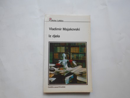 Vladimir Majakovski , Iz djela, GZH zg
