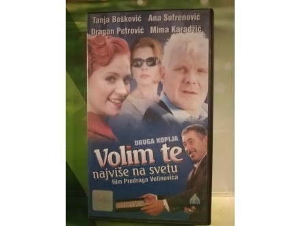 Volim te Najviše na Svetu - Tanja Bošković / VHS /