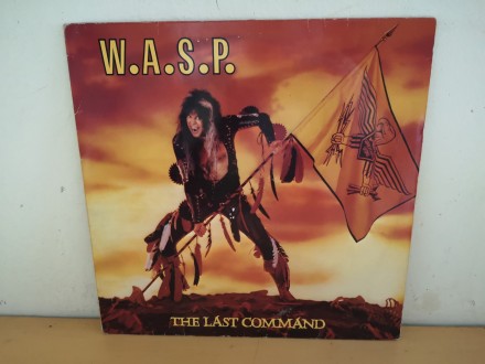 W. A. S. P. -  The Last Comand