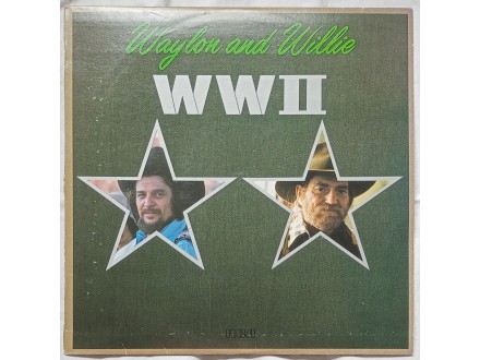 WAYLON  AND  WILLIE  -  WW II