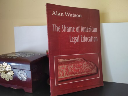 Watson - The shame of American legal education