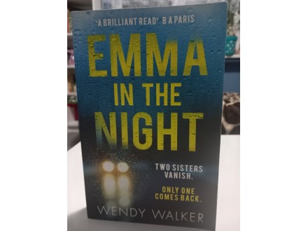 Wendy Walker- Emma in the night
