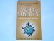 Why Liberty: Your Life, Your Choices, Your Future, 2013 slika 1