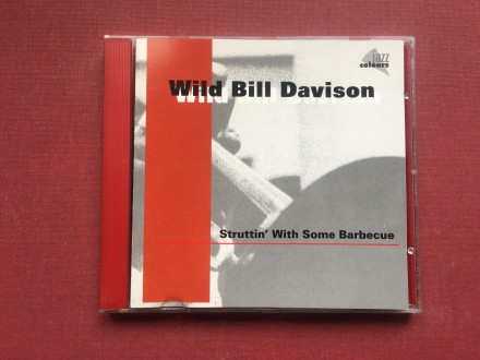 Wild Bill Davison -STRUTTiN` WiTH SOME BARBECUE 1954-65