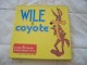 Wile E. Coyote crtani film na traci - Super 8 slika 1